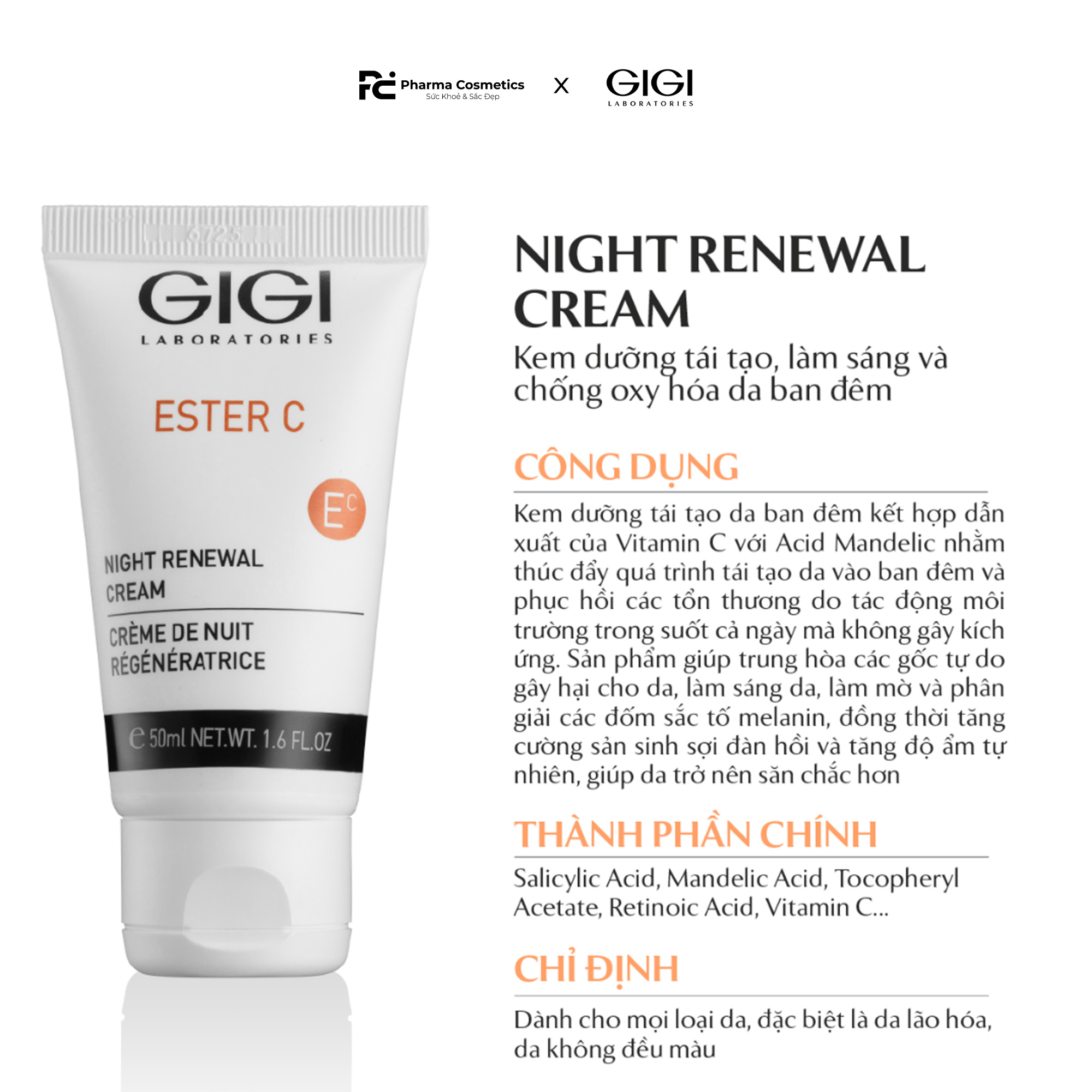 GIGI ESTER C NIGHT RENEWAL CREAM / KEM DƯỠNG TÁI TẠO, LÀM SÁNG VÀ CHỐNG OXY HOÁ DA BAN ĐÊM 