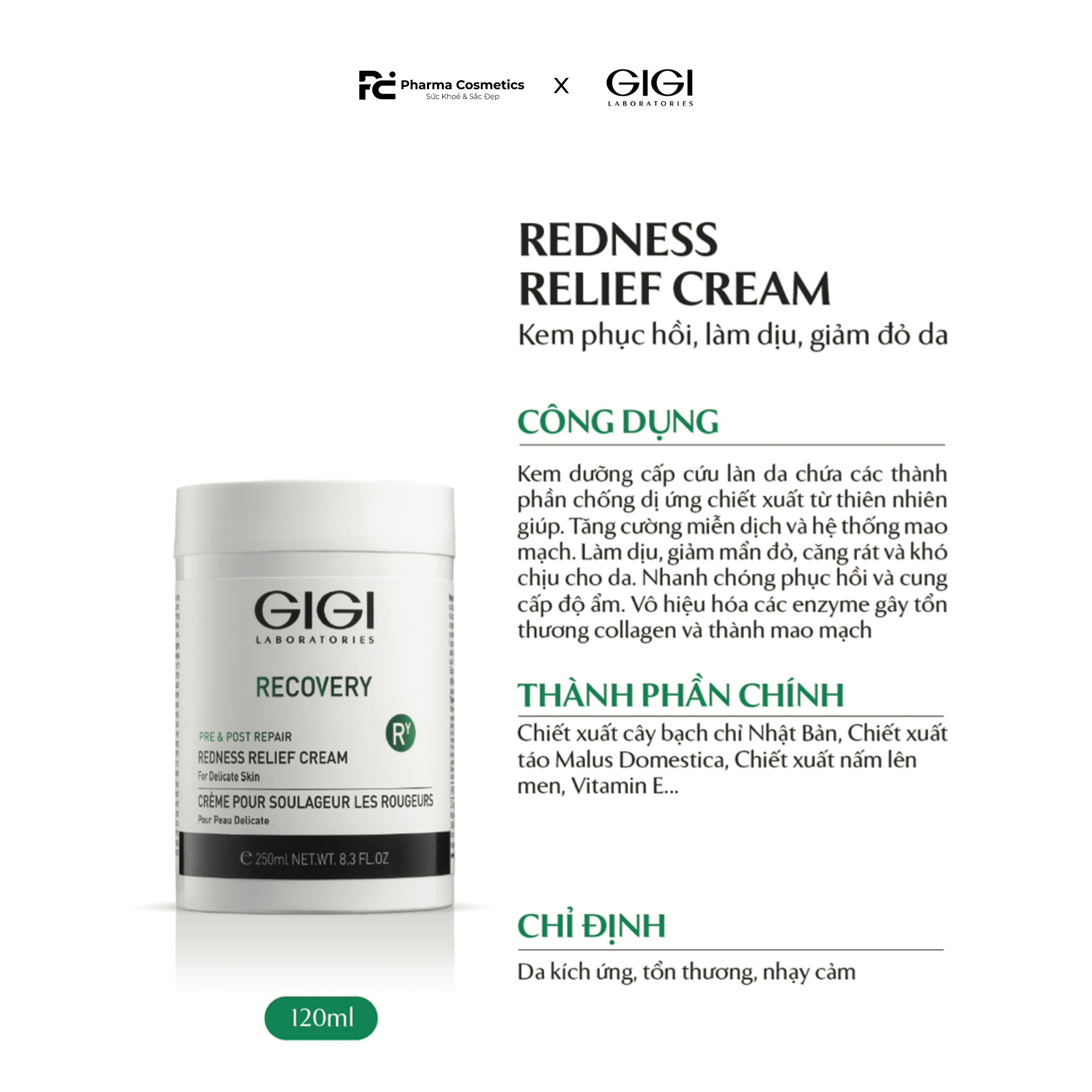GIGI RECOVERY REDNESS RELIEF CREAM / KEM DƯỠNG PHỤC HỒI, LÀM DỊU, GIẢM ĐỎ, CẤP CỨU CHO LÀN DA KÍCH ỨNG HOẶC SAU ĐIỀU TRỊ LĂN, PHI KIM  250ml
