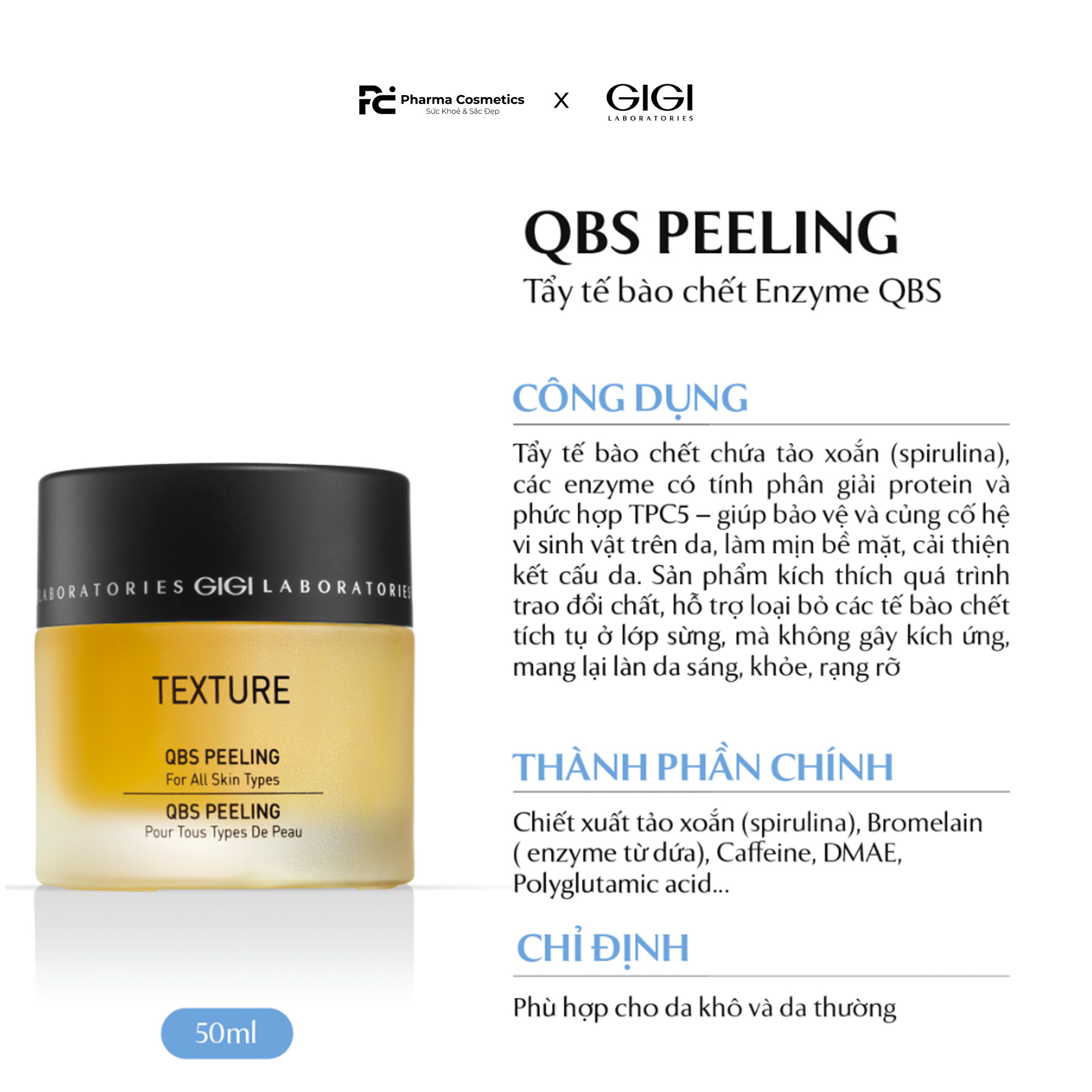 GIGI TEXTURE QBS PEELING / TẨY TẾ BÀO CHẾT TỪ ENZYM DỨA, CẢI THIỆN KẾT CẤU VÀ TÁI TẠO BỀ MẶT DA 