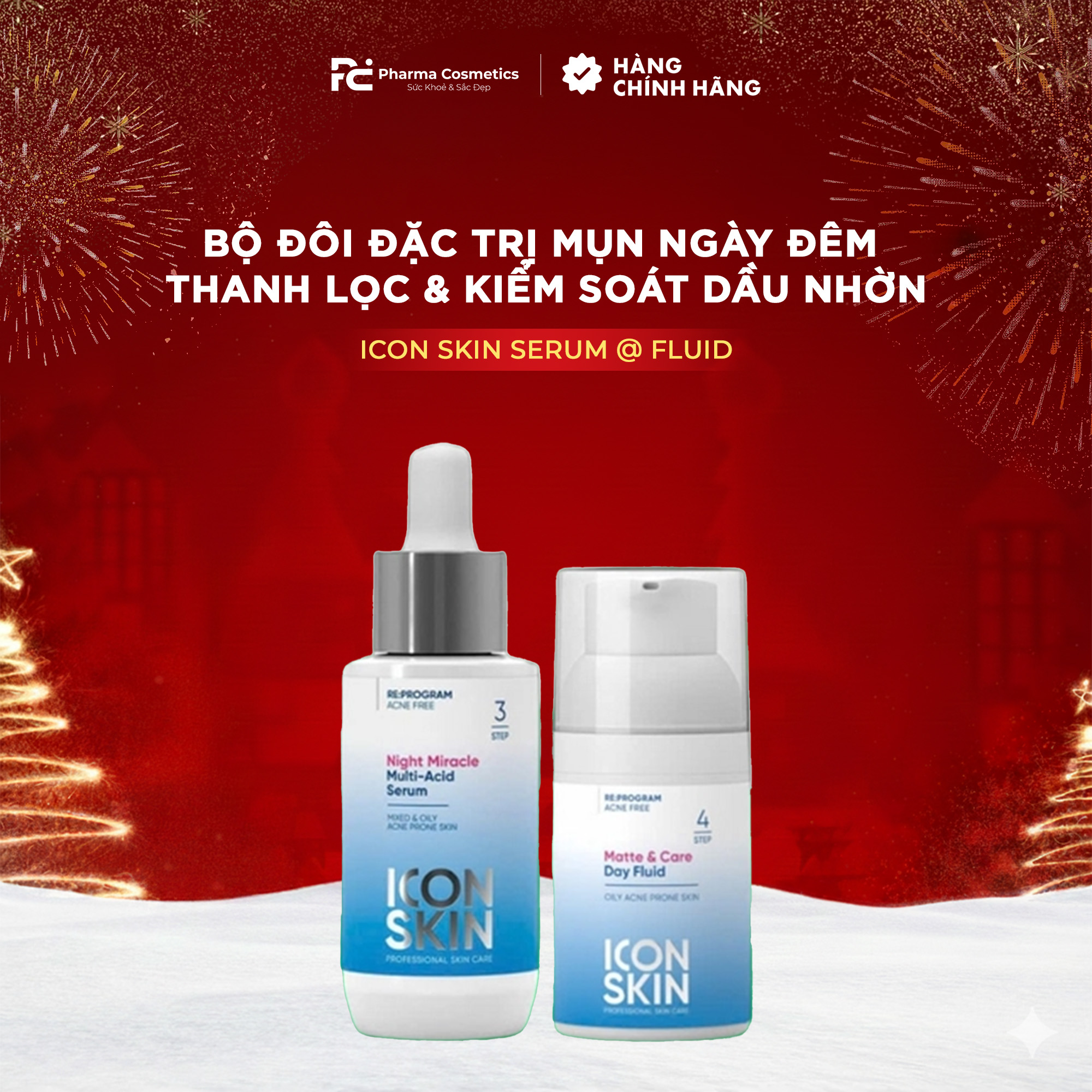 ICON SKIN NIGHT MIRACLE MURRITI - ACID SERUM và MATTE & CARE DAY FLUID : Cặp Đôi Đặc Trị Mụn Ngày Đêm - Thanh Lọc & Kiểm Soát Dầu Nhờn Toàn Diện