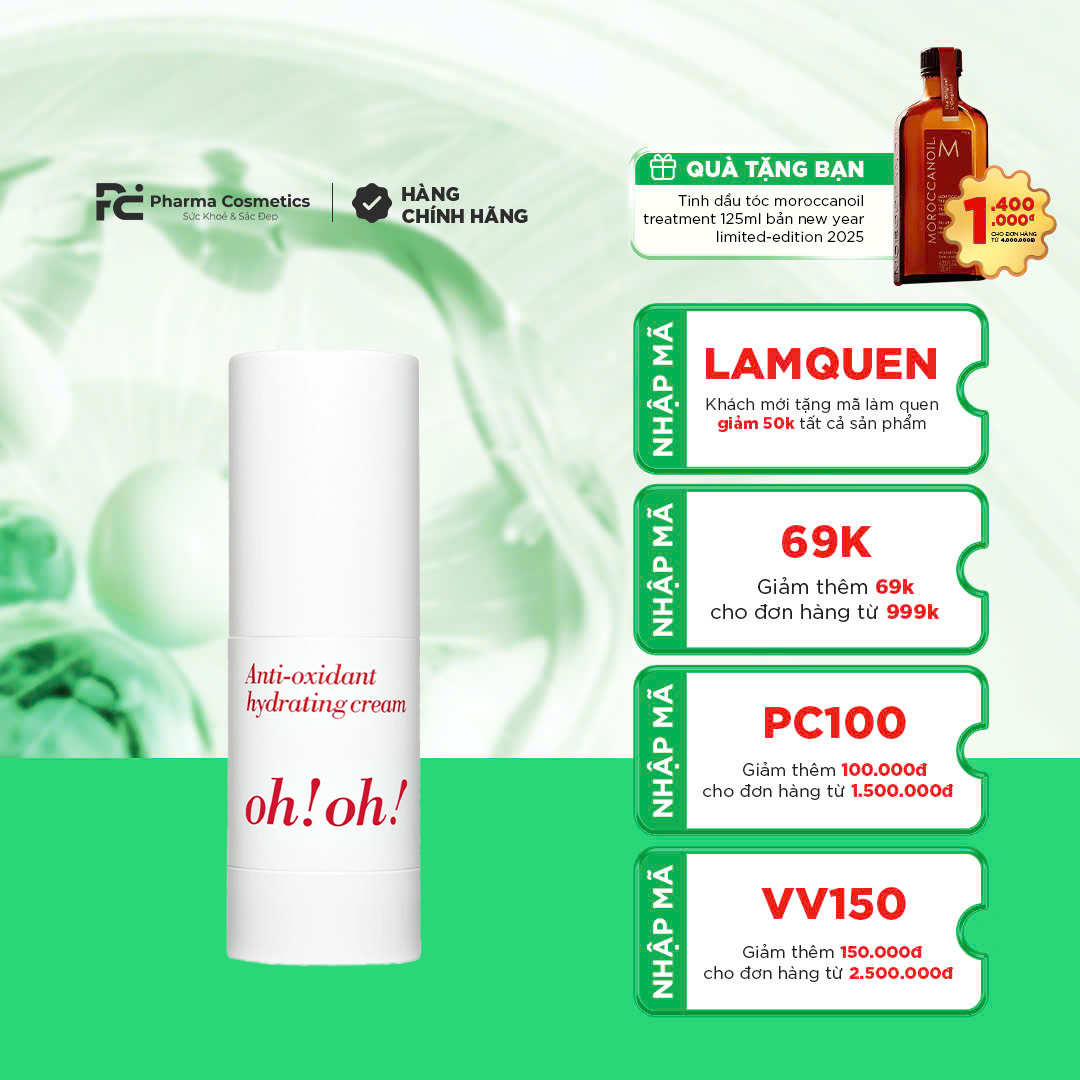 OH!OH! ANTI-OXIDANT HYDRATING CREAM: Tinh Chất Dạng Kem Chống Lão Hóa, Dưỡng Ẩm & Sáng Da