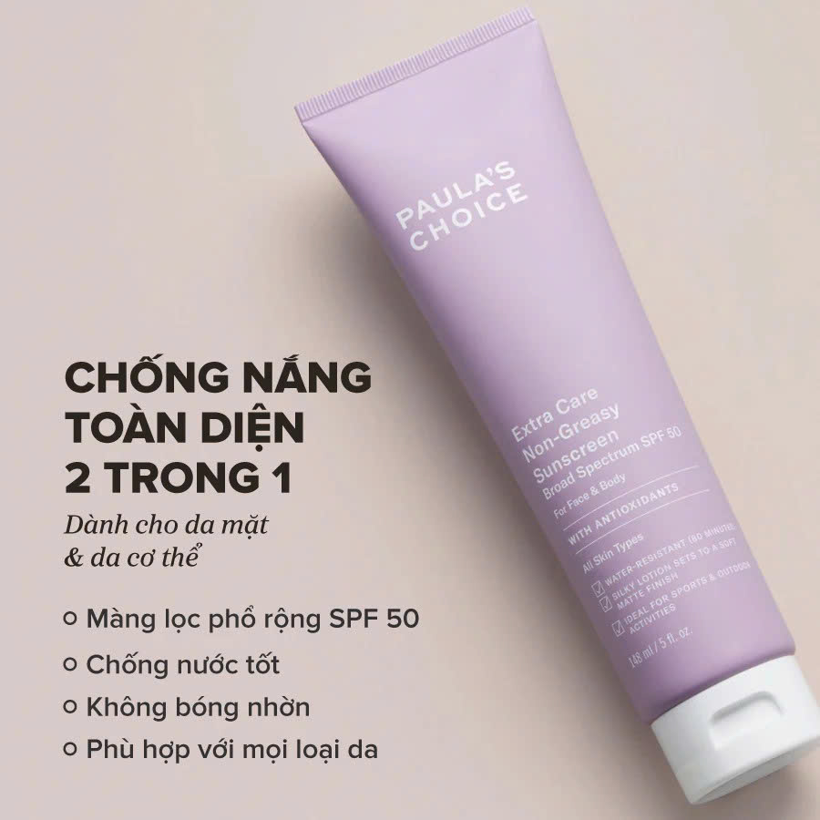 PAULA'S CHOICE EXTRA CARE NON-GREASY SUNSCREEN SPF 50: Kem Chống Nắng Bảo Vệ Toàn Diện, Dưỡng Ẩm & Chống Thấm Nước