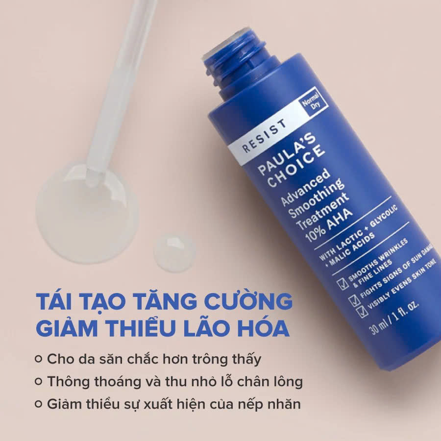 PAULA'S CHOICE RESIST ADVANCED SMOOTHING TREATMENT 10% AHA LOTION: Tái Tạo & Làm Sáng Mịn Da, Cho Làn Da Căng Bóng Rạng Rỡ