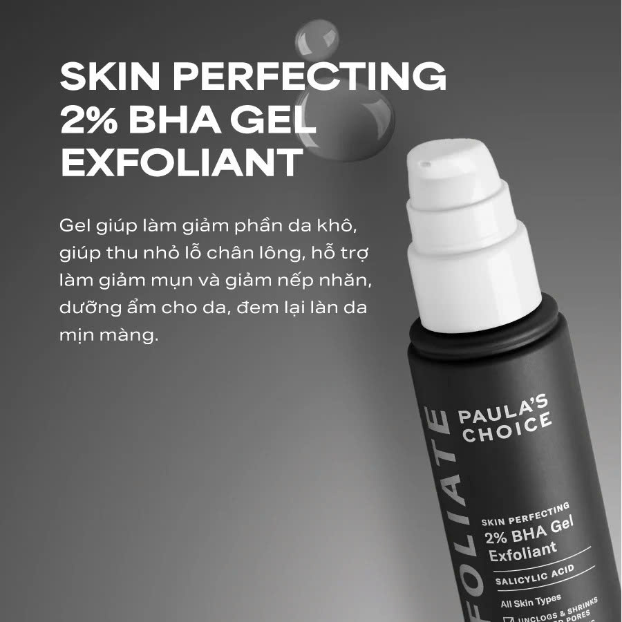 Paula’s Choice Skin Perfecting 2% BHA Gel Exfoliant: Bí Quyết Cho Làn Da Mịn Màng Không Khuyết Điểm