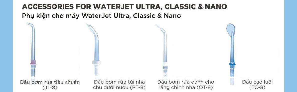 [PHỤ KIỆN] Đầu Tăm Máy Tăm Nước Waterjet Ultra, Classic, Nano