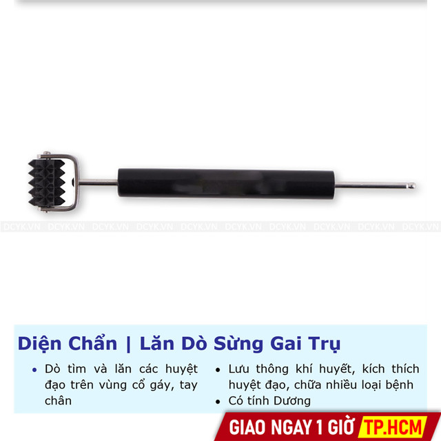 Diện Chẩn | Lăn Dò Gai Trụ Hàng Đẹp