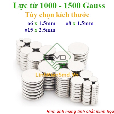 Nam Châm Đất Hiếm Tròn Lực Hút 1000 đến 1500 Gauss