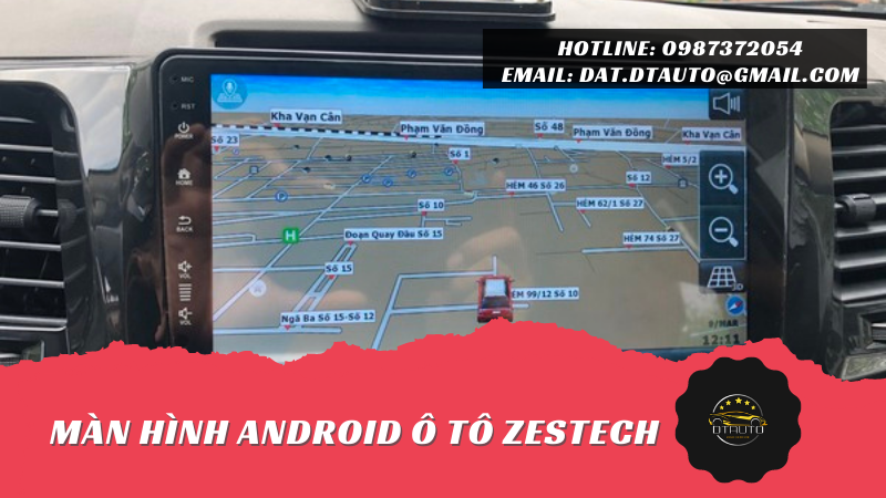 MÀN HÌNH ANDROID Ô TÔ ZESTECH CHẤT LƯỢNG CAO