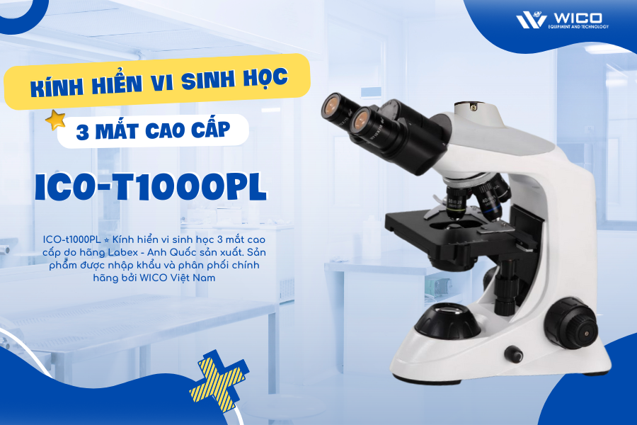 Giới thiệu kính hiển vi 3 mắt Labex ICO-T1000PL