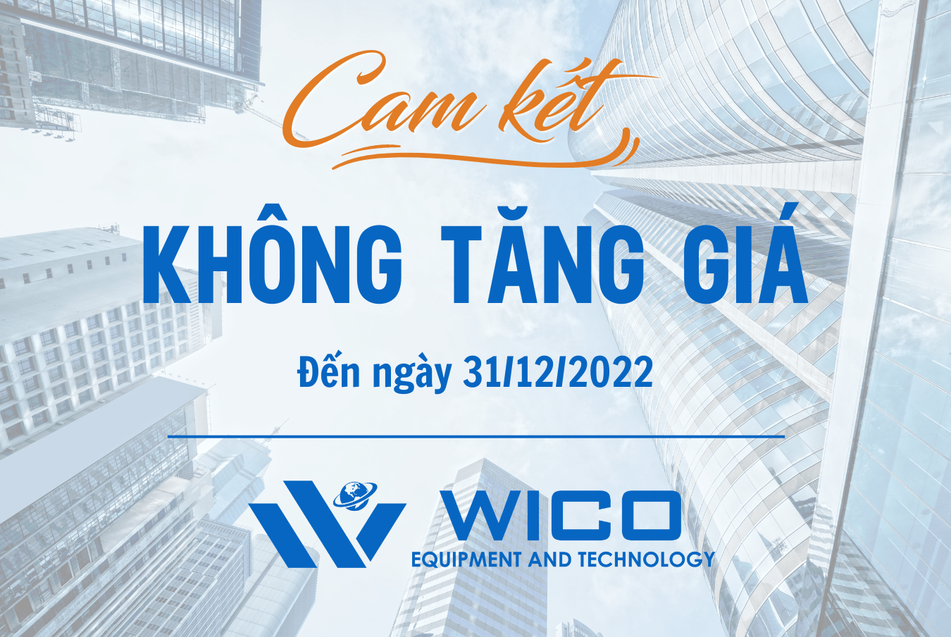 Wico cam kết không tăng giá bán