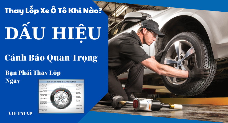 Dấu hiệu nhận biết thời điểm thay lốp xe ô tô chuẩn xác