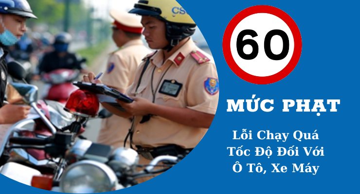 [Cập nhật] Mức phạt lỗi quá tốc độ đối với xe máy, ô tô mới nhất năm 2023