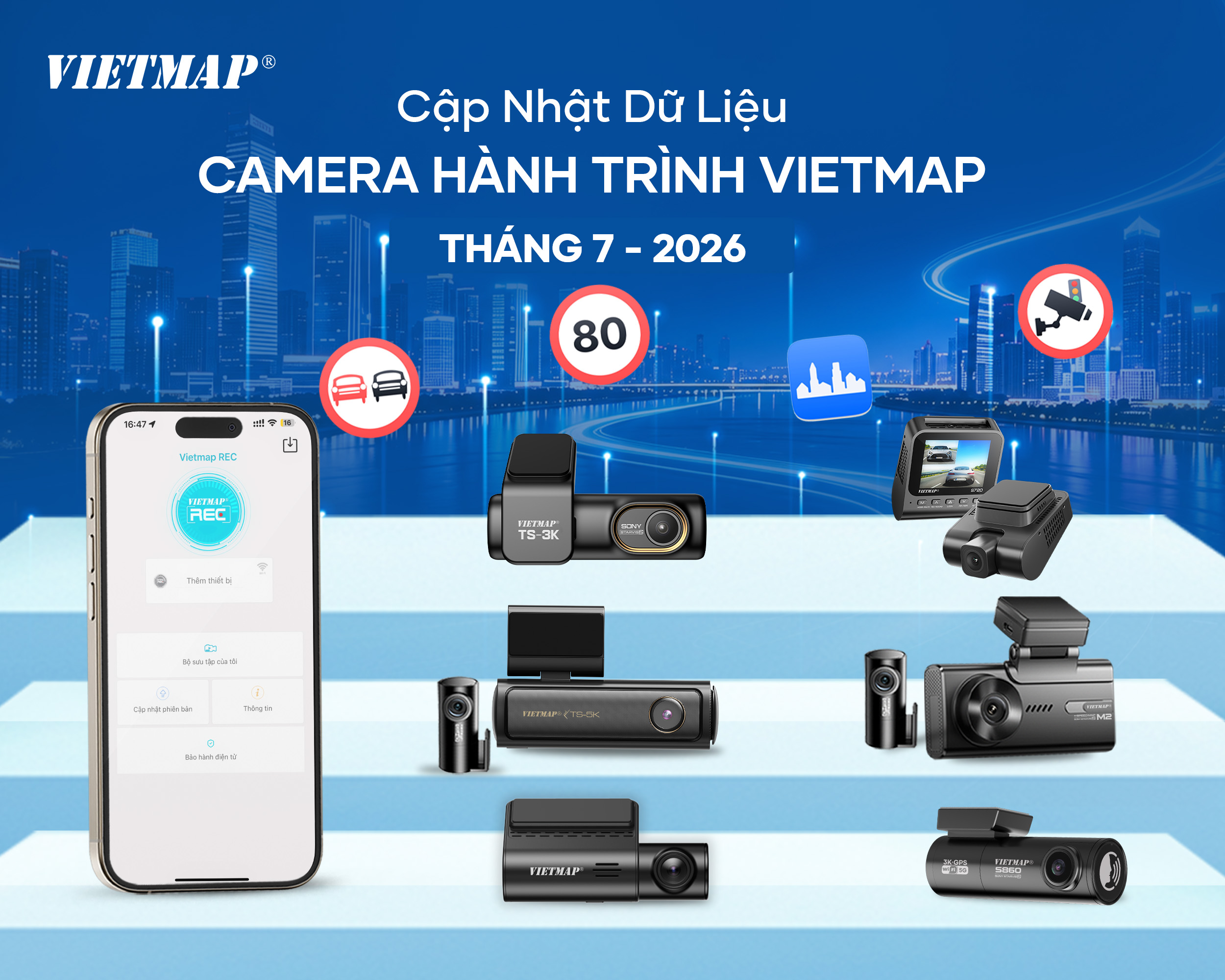 VIETMAP CẬP NHẬT DỮ LIỆU CAMERA HÀNH TRÌNH THÁNG 07 - 2026