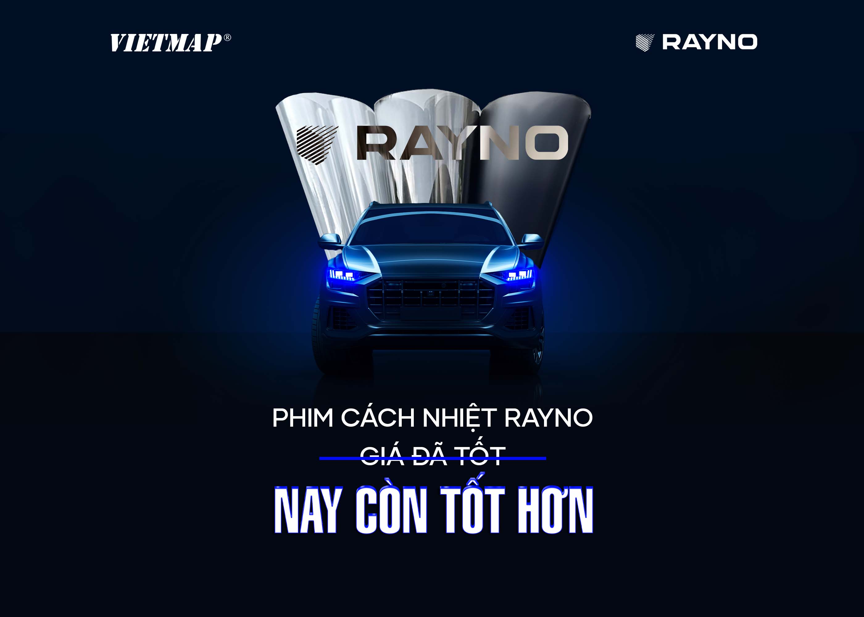 RAYNO VIỆT NAM – VIETMAP CÔNG BỐ MỨC GIÁ MỚI CHO PHIM CÁCH NHIỆT CAO CẤP, MỞ RỘNG CƠ HỘI TIẾP CẬN CHO NGƯỜI DÙNG Ô TÔ VIỆT