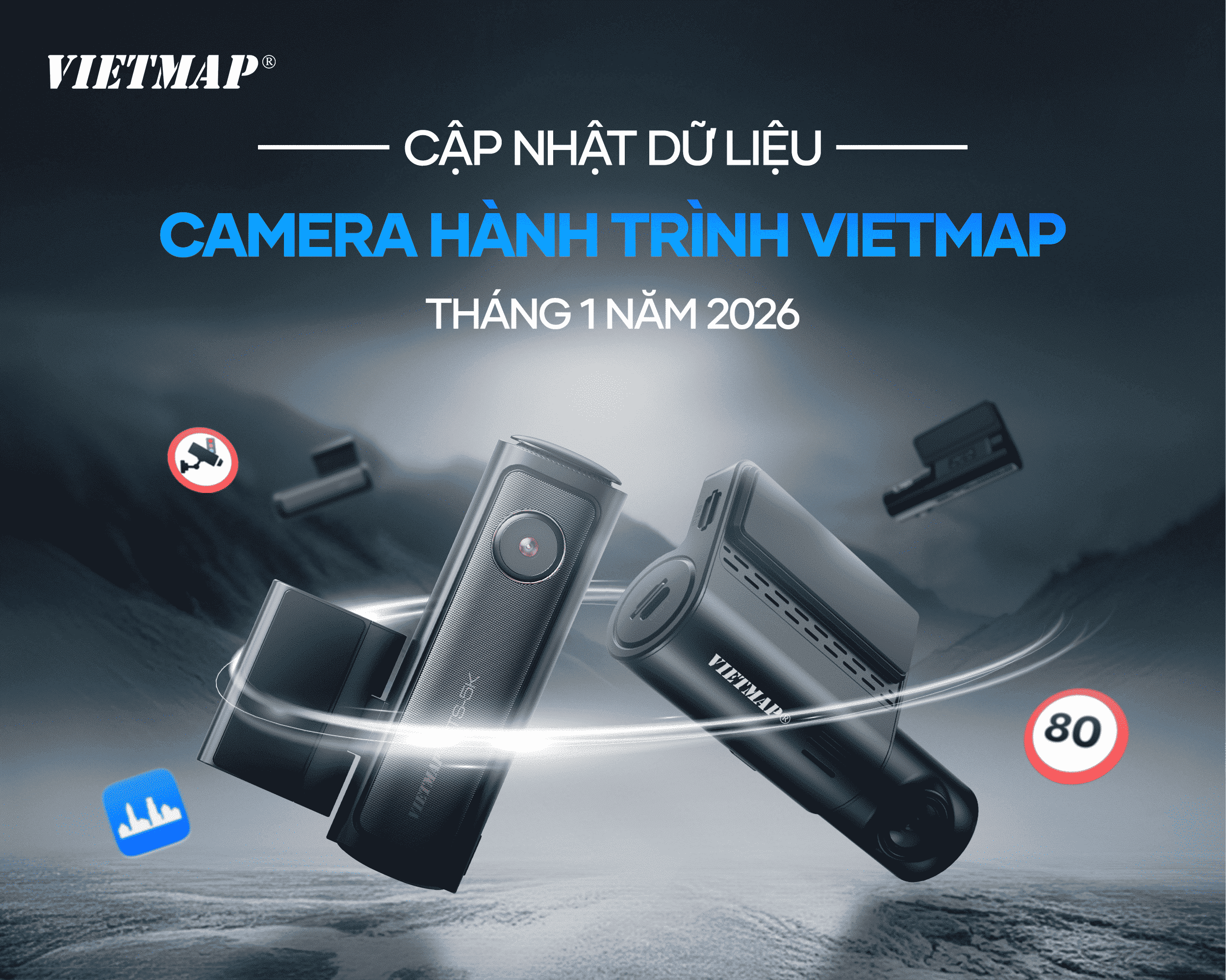VIETMAP CẬP NHẬT DỮ LIỆU CAMERA HÀNH TRÌNH THÁNG 1 - 2026