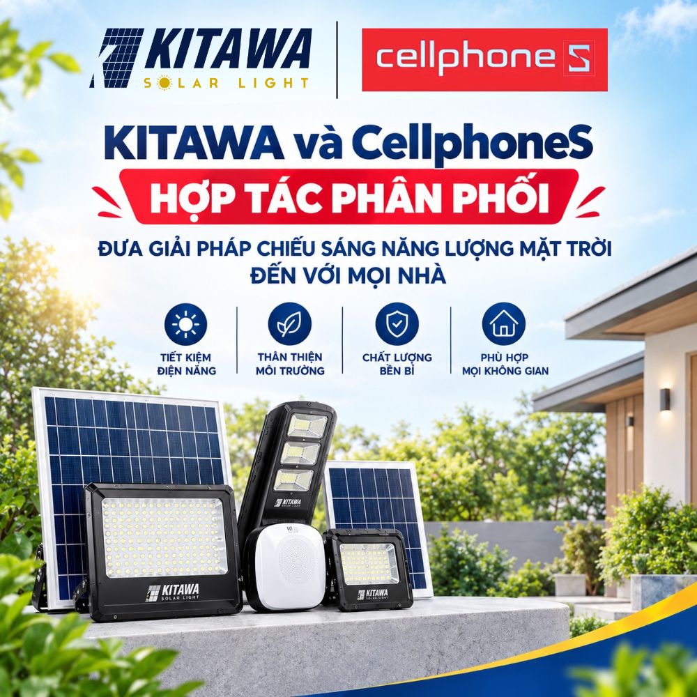 KITAWA hợp tác cùng CellphoneS phân phối đèn năng lượng mặt trời