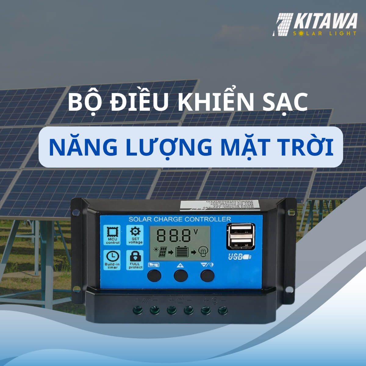 Bộ điều khiển sạc năng lượng mặt trời và những điều bạn cần biết