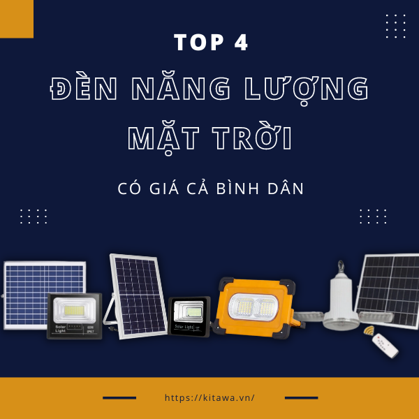 Top 4 đèn năng lượng có giá cả bình dân