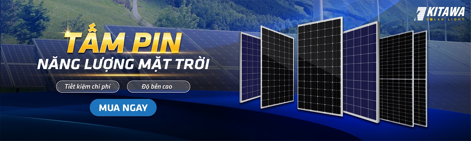 Tấm Pin Năng Lượng Mặt Trời - KITAWA