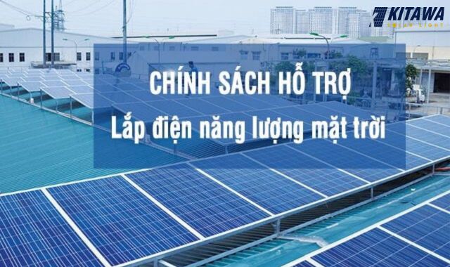 Chính sách hỗ trợ lắp điện năng lượng mặt trời