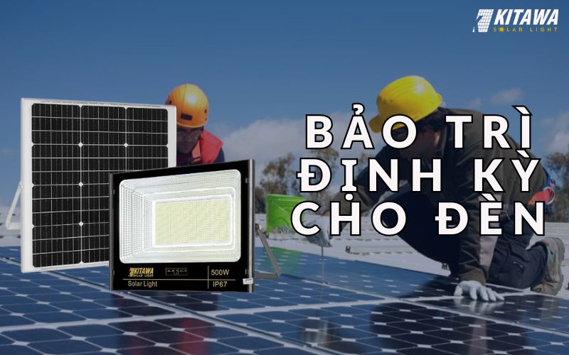 Bảo trì định kỳ cho đèn