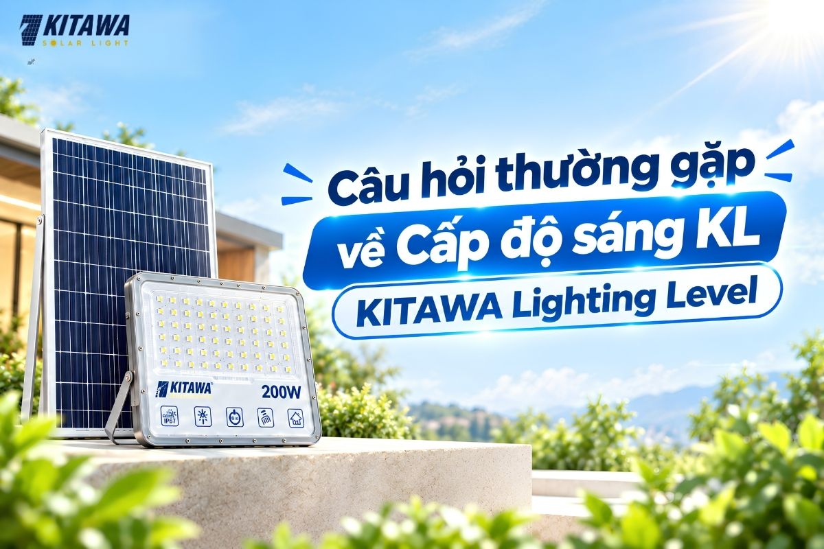 Giải đáp thắc mắc thường gặp về cấp độ sáng KL