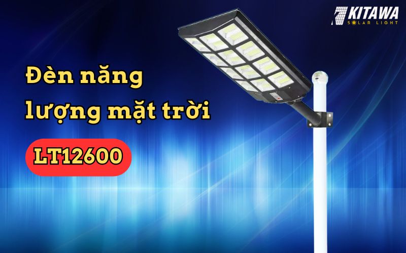 Đèn LT12600 ánh sáng mạnh, phù rộng, công suất cực cao