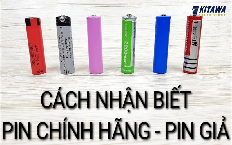 Một vài tiêu chí phân biệt pin lithium thật và giả