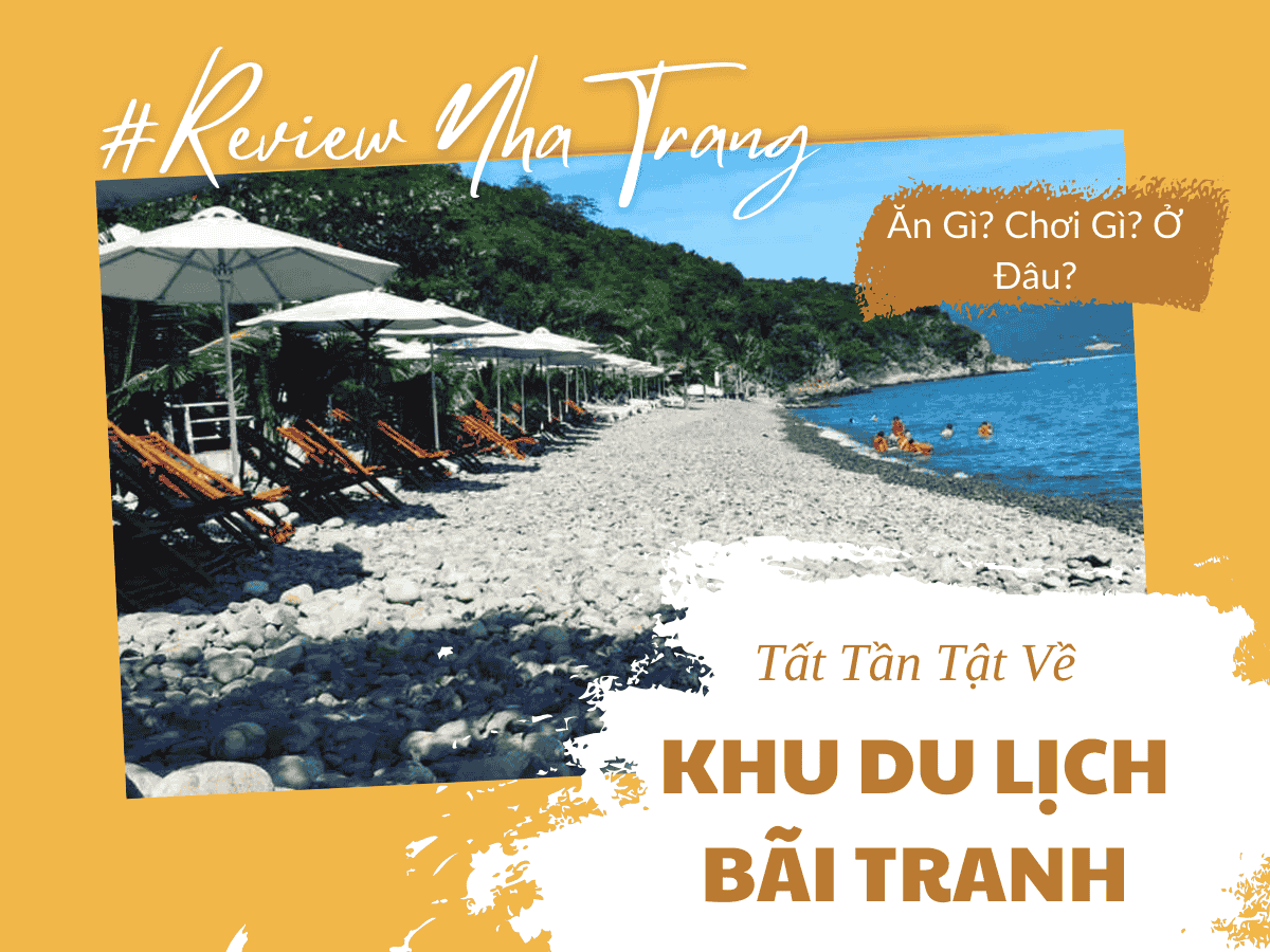Khu Du Lịch Bãi Tranh Nha Trang – Điểm Đến Lý Tưởng Cho Kỳ Nghỉ Biển