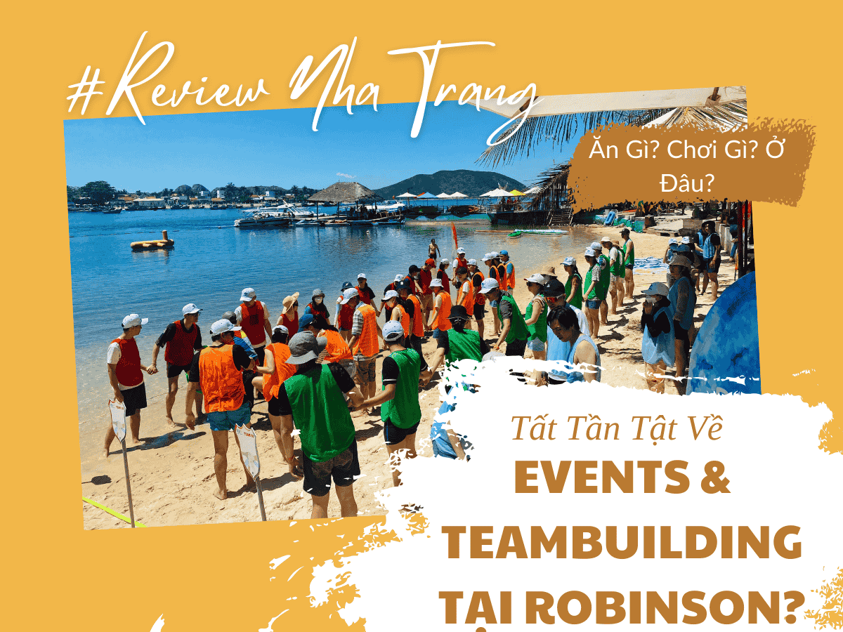 Robinson Beach Nha Trang – Điểm Đến Lý Tưởng Cho Sự Kiện Và Teambuilding