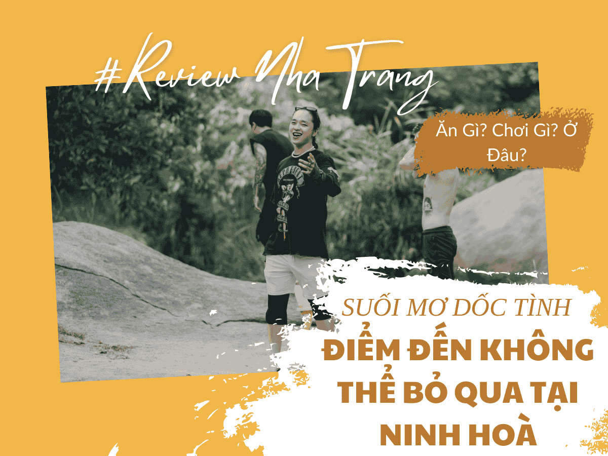 Khám Phá Suối Mơ Dốc Tình – Điểm Đến Không Thể Bỏ Qua Tại Ninh Hòa