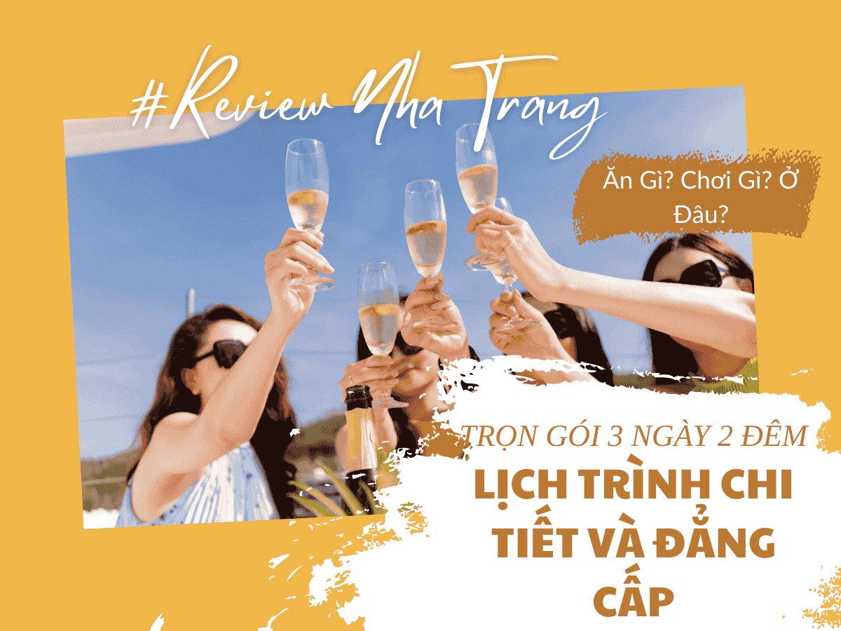 Tour Nha Trang 3 Ngày 2 Đêm - Lịch Trình Chi Tiết Và Đẳng Cấp