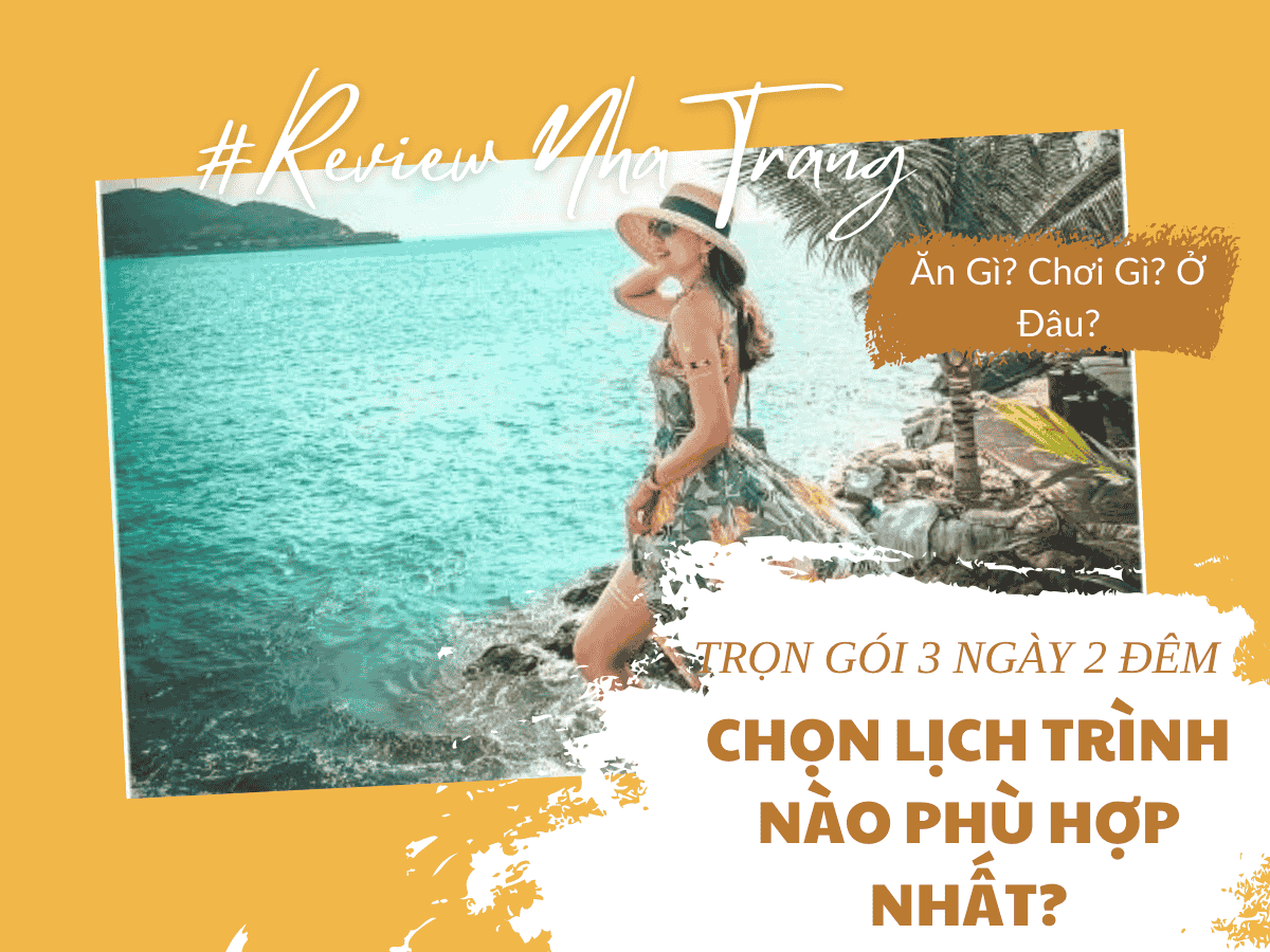 Tour Nha Trang 3 Ngày 2 Đêm – Chọn Lịch Trình Phù Hợp Nhất