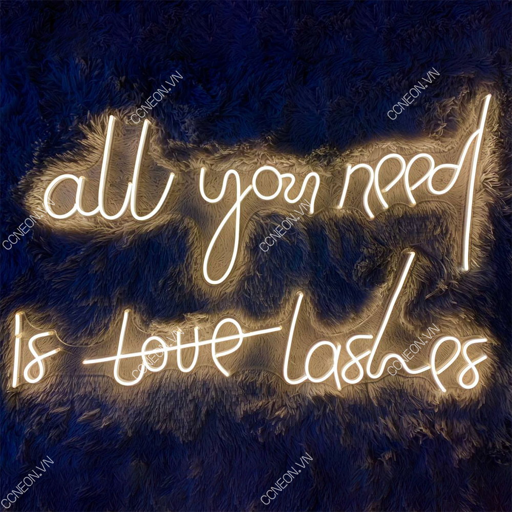Đèn Trang Trí Led Neon Chữ All you need is love lashes 