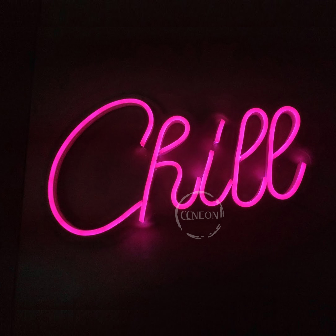 Đèn Led Neon Chill - Đèn Trang Trí Led Neon Sign 