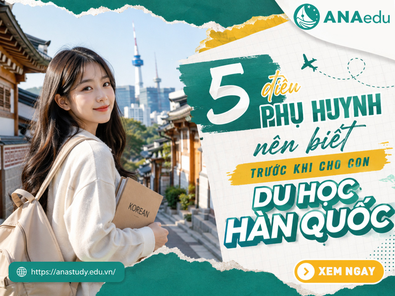 5 điều phụ huynh nên biết trước khi cho con du học Hàn Quốc