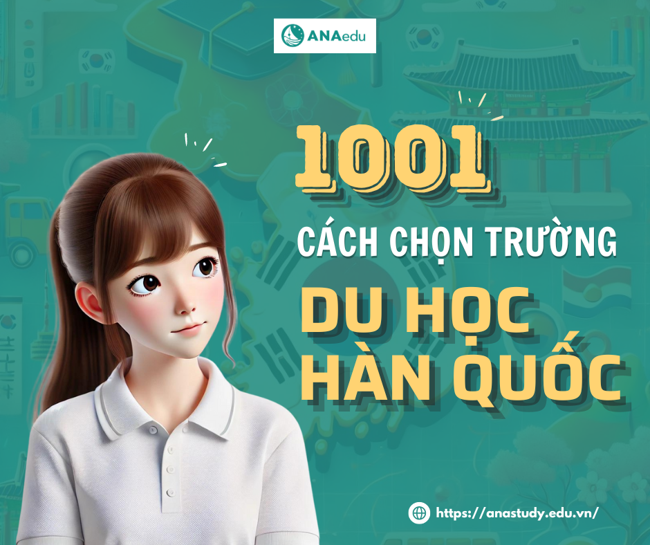 1001 cách chọn trường du học Hàn Quốc
