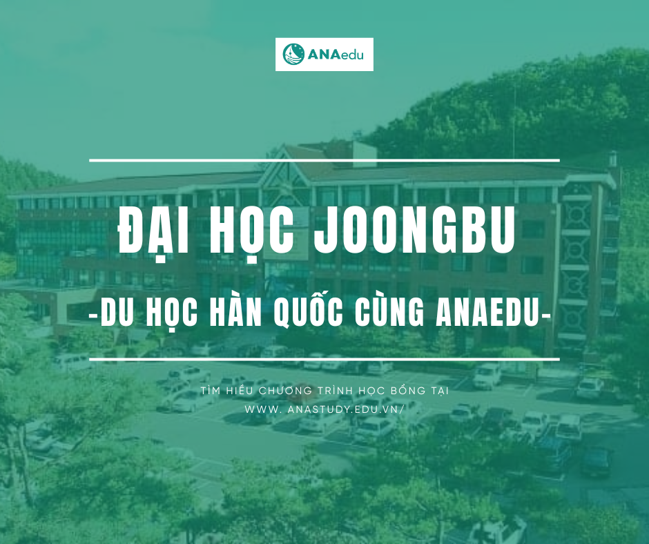 Lý do nên chọn Đại học Joongbu (JBU) khi du học Hàn Quốc