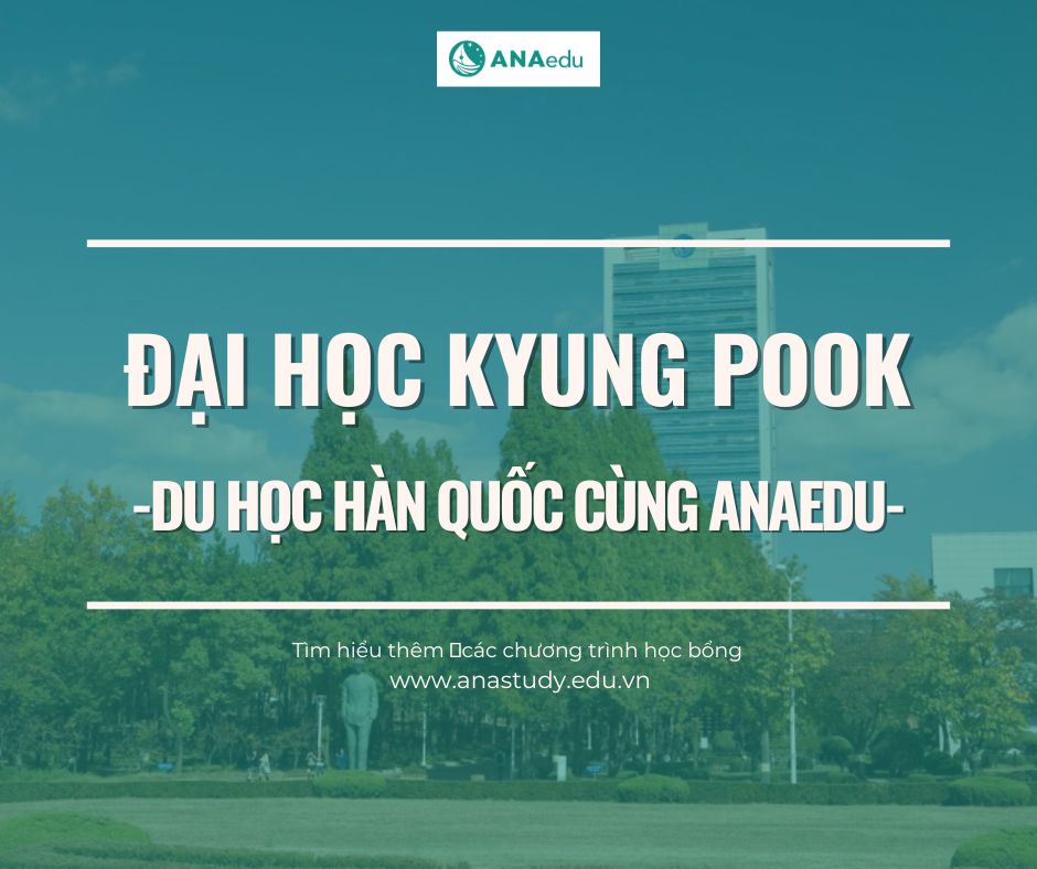 Đại học Quốc gia Kyung Pook - Top 10 trường quốc gia trọng điểm tại Hàn Quốc