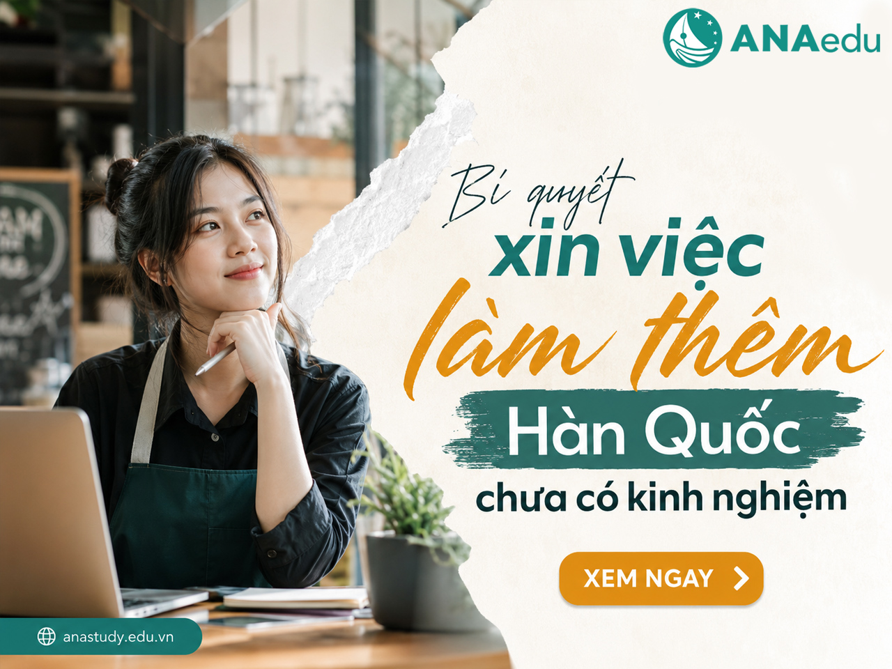 Bí quyết xin việc làm thêm Hàn Quốc chưa có kinh nghiệm