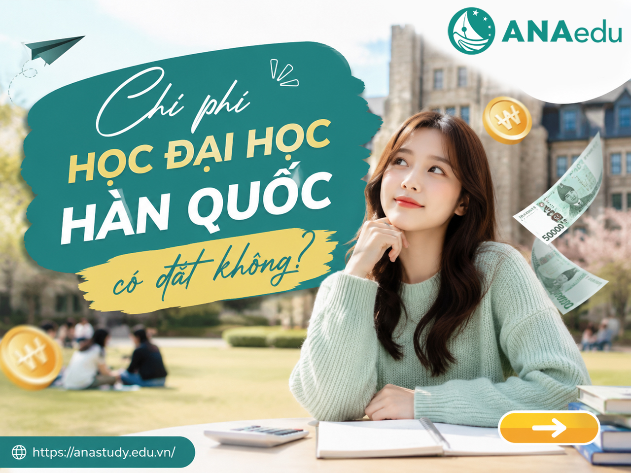 Chi phí học đại học Hàn Quốc có đắt không? Cập nhật mới nhất cho học sinh Việt Nam
