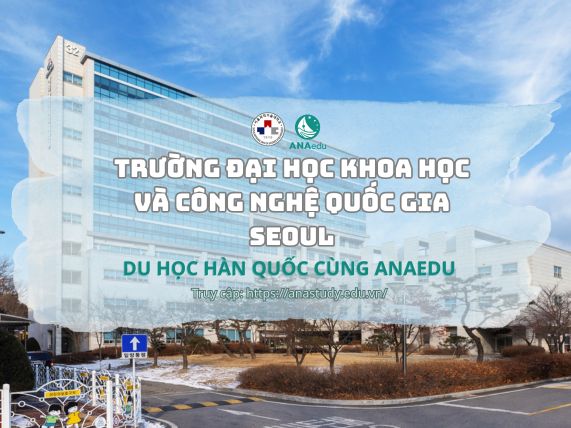 ĐẠI HỌC SEOULTECH - Tương lai được tạo nên từ trí tưởng tượng của chúng ta