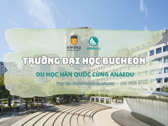 ĐẠI HỌC BUCHEON - Kiến tạo nên giá trị của con người và công việc