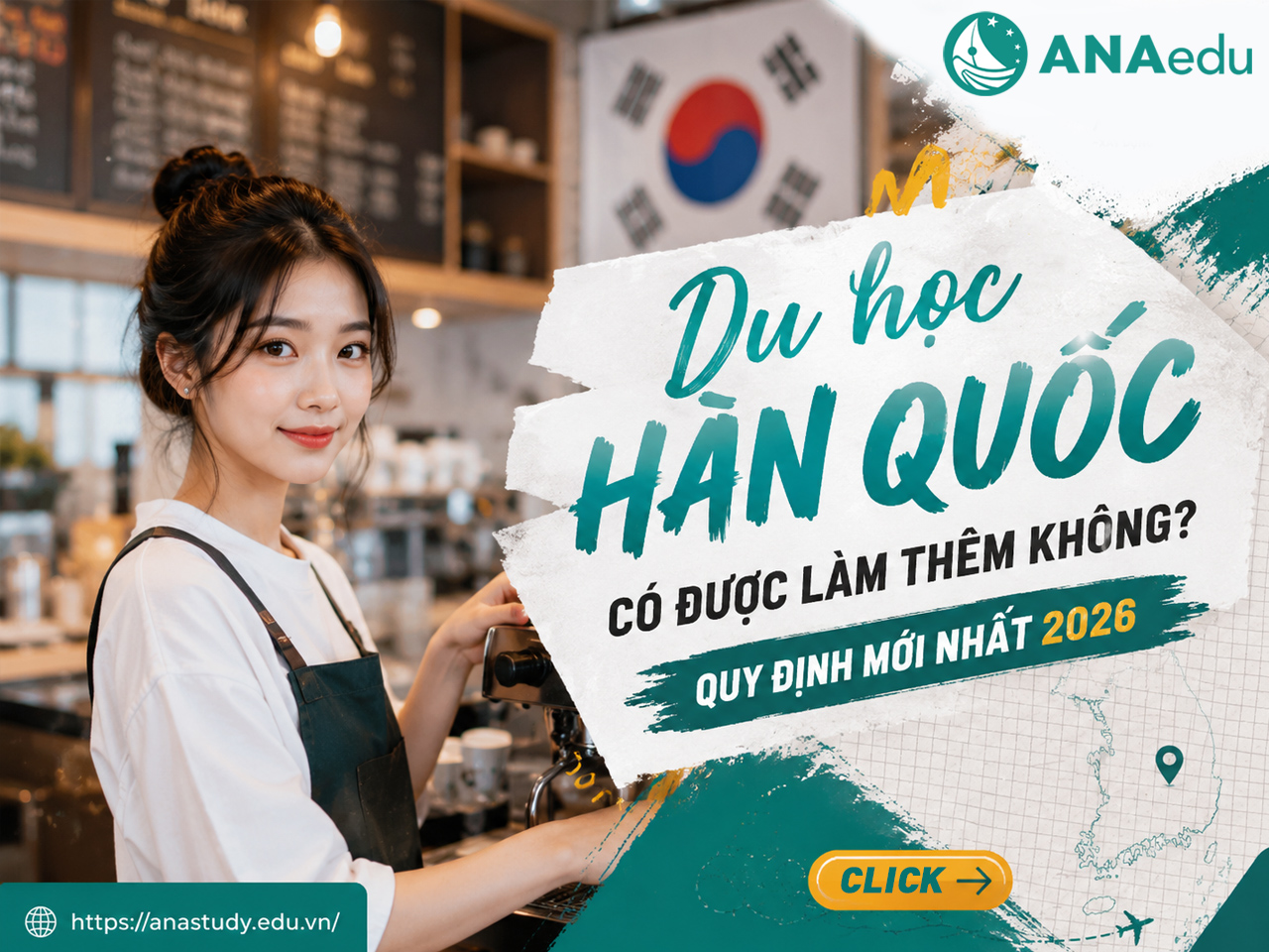Du học Hàn Quốc có được làm thêm không? Quy định mới nhất 2026