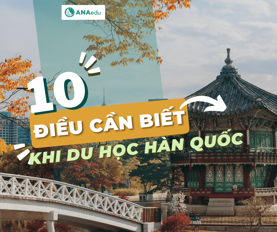 10 điều cần biết khi du học Hàn Quốc