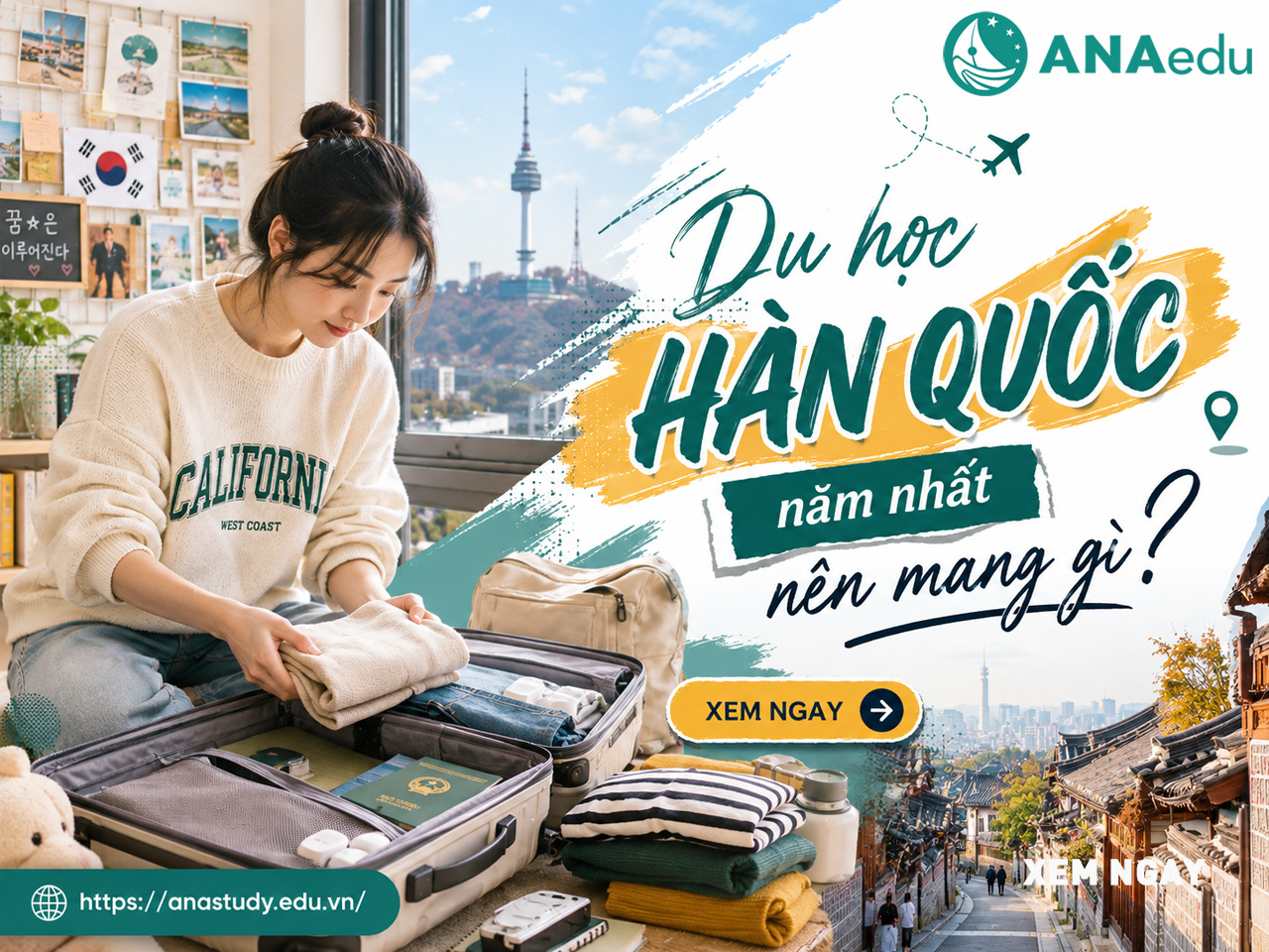 Checklist hành lý của du học sinh Hàn Quốc năm nhất: Mang gì, không nên mang gì?