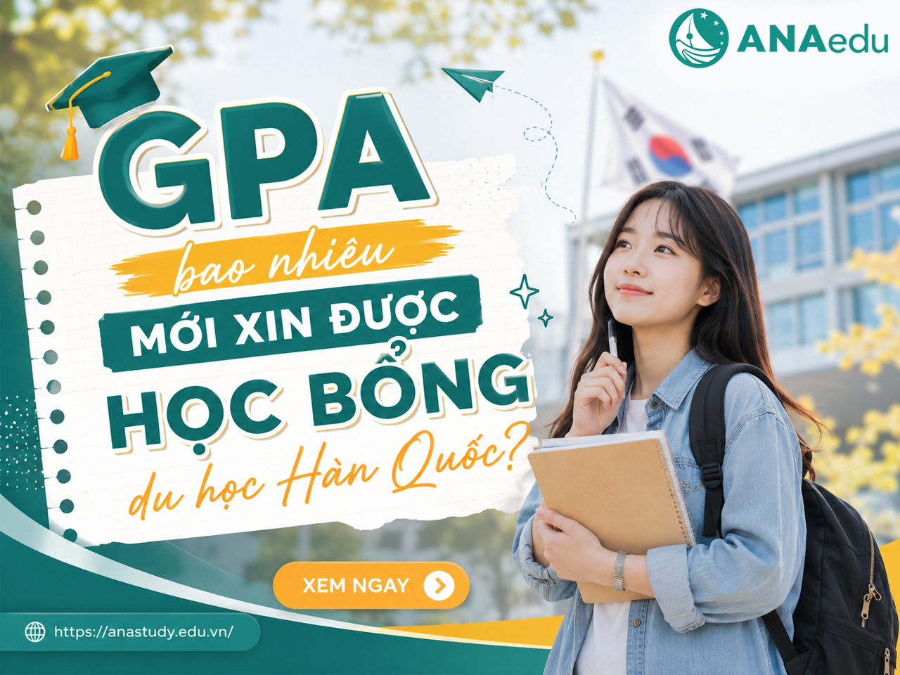GPA bao nhiêu mới xin được học bổng du học Hàn Quốc? Mức GPA tối thiểu và chiến lược tăng cơ hội nhận học bổng