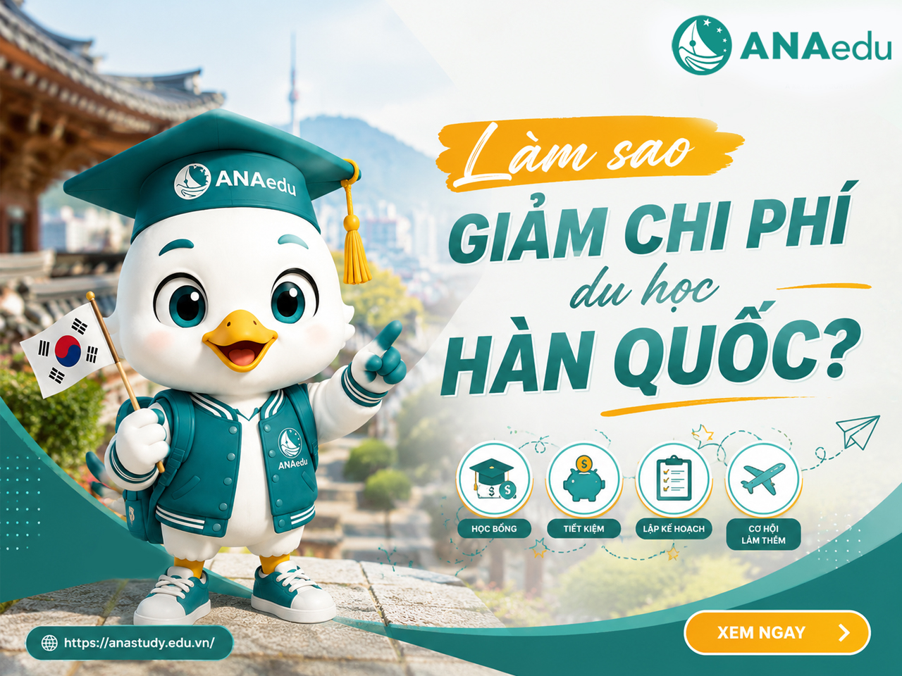 Làm sao giảm chi phí du học Hàn Quốc? 12 cách tiết kiệm hàng trăm triệu đồng mà nhiều học sinh chưa biết
