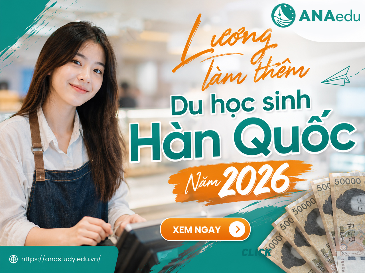 Lương làm thêm Du học sinh Hàn Quốc Năm 2026: Cập Nhật Mức Lương Mới Nhất