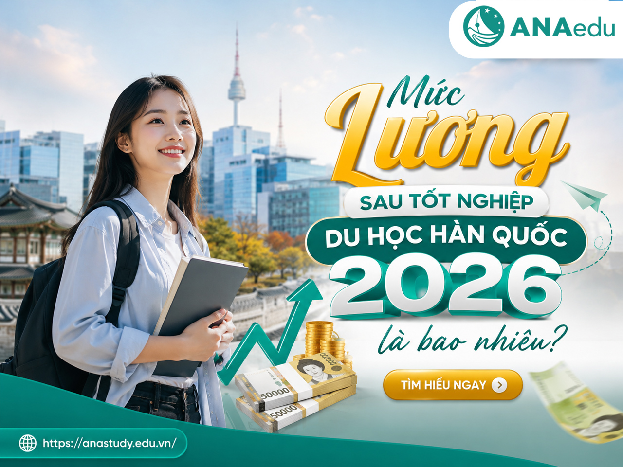 Mức Lương Sau Tốt Nghiệp Du Học Hàn Quốc 2026: Bao Nhiêu? Có Cao Không?